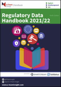 Industry Report: A-Team-Group Regulatory Data Handbook 9th Edition - Nov-2021